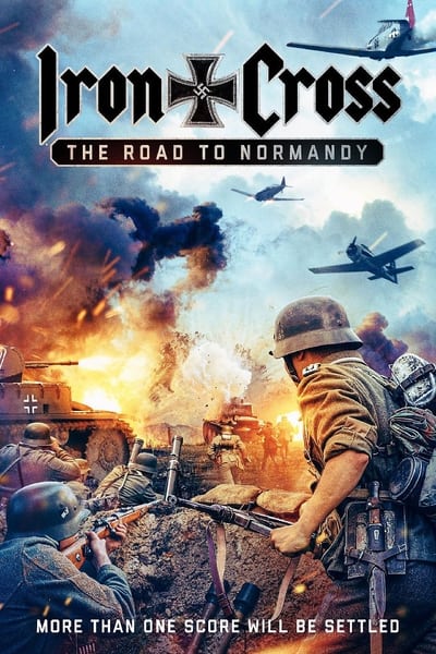 Iron Cross The Road to Normandy (2022) 720p WEBRip AAC2 0 X 264-EVO