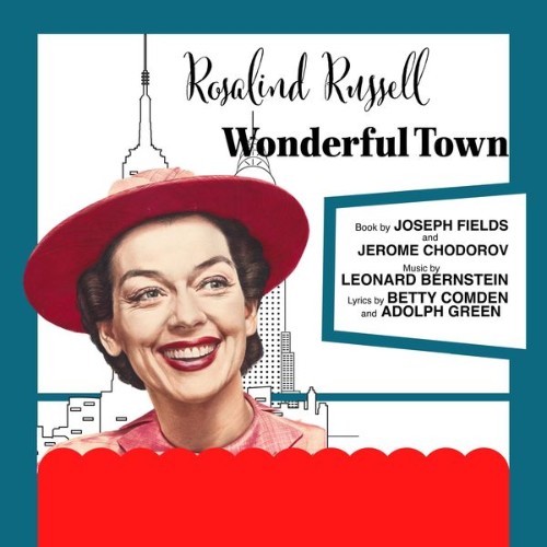 Rosalind Russell - Wonderful Town (Original Broadway Cast) - 2022