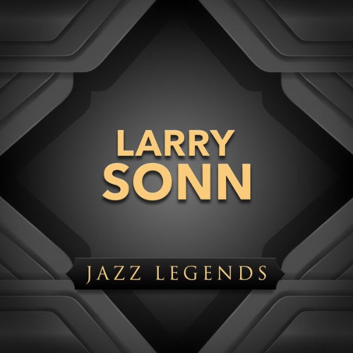 Larry Sonn - Jazz Legend - 2022