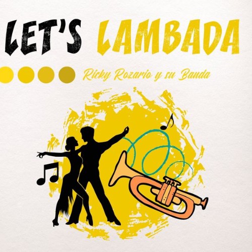 Ricky Rozario y su Banda - Let's Lambada - 2022
