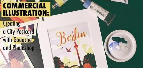 Commercial Illustration: Creating a City Postcard with Gouache and Photoshop
