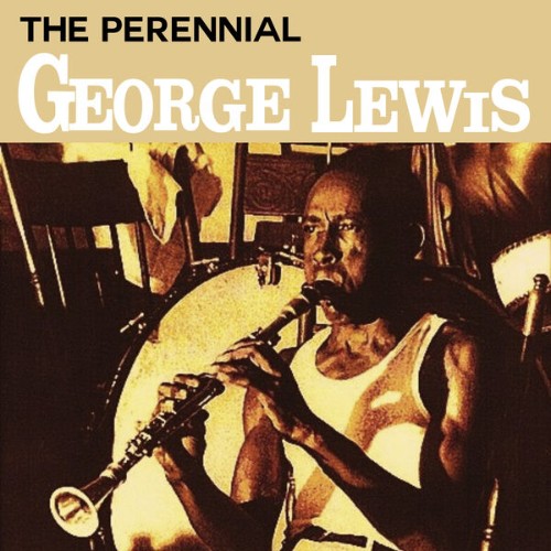 George Lewis - The Perennial George Lewis - 2022
