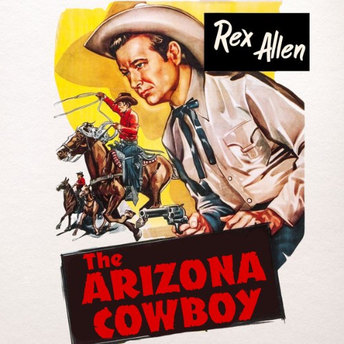 REX ALLEN - The Arizona Cowboy - 2022