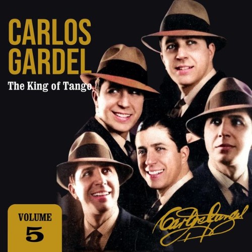 Carlos Gardel - The King of Tango (Volume 5) - 2022