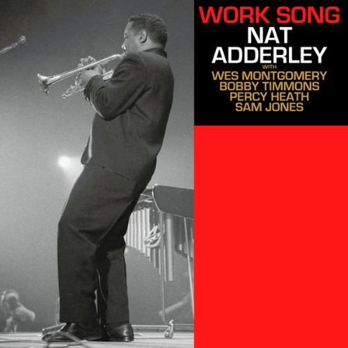 Nat Adderley - Work Song - 2022