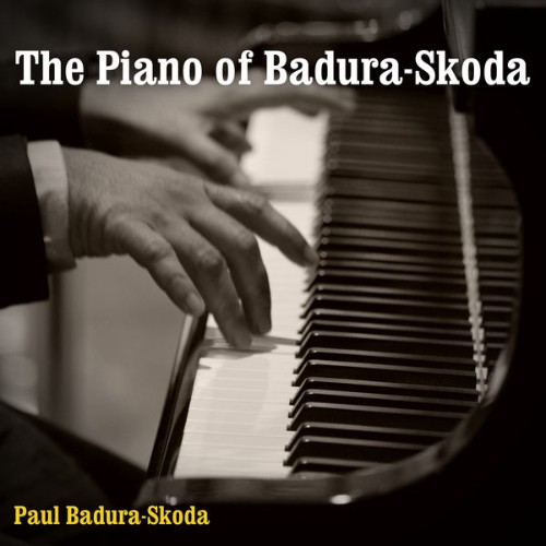 Paul Badura-Skoda - The Piano of Badura-Skoda - 2022