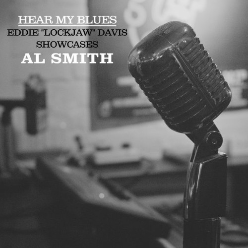 Al Smith - Hear My Blues - 2022