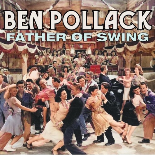 Ben Pollack - Father of Swing - 2022