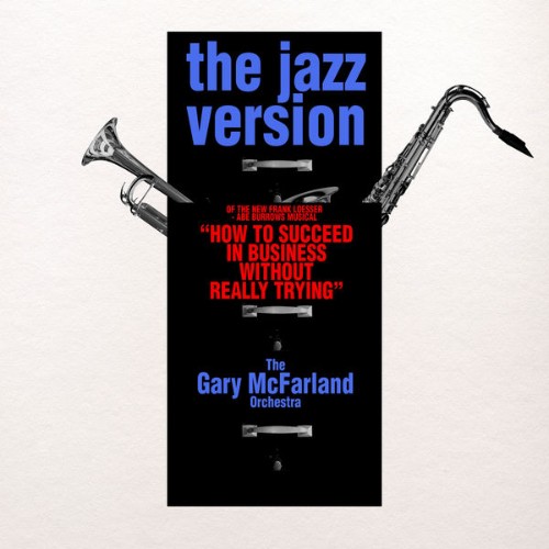 Gary McFarland Orchestra - The Jazz Version of How to Succeed in Business without Really Trying -...