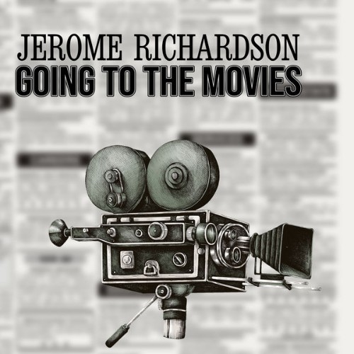 Jerome Richardson - Going to the Movies - 2022