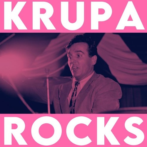 Gene Krupa - Krupa Rocks - 2022