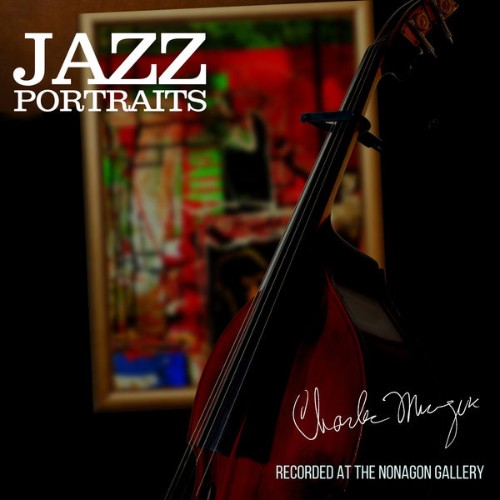 Charles Mingus - Jazz Portraits (Live) - 2022