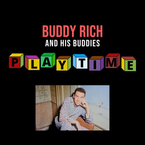 Buddy Rich And His Buddies - Playtime - 2022