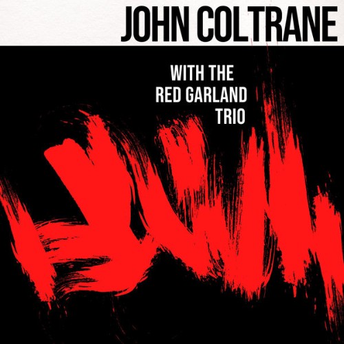John Coltrane - John Coltrane with the Red Garland Trio - 2022