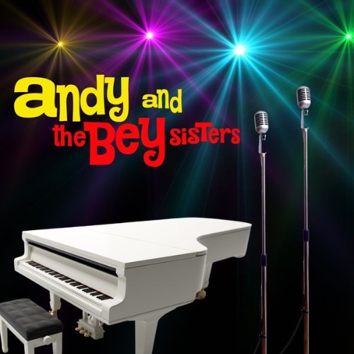 Andy and the Bey Sisters - Andy and the Bey Sisters - 2022