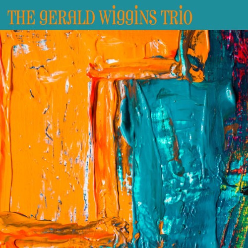 Gerald Wiggins Trio - The Gerald Wiggins Trio - 2022
