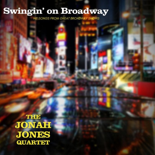 Jonah Jones Quartet - Swingin' on Broadway - 2022