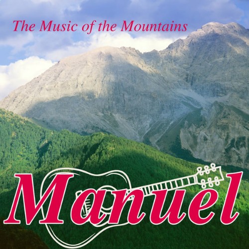 Manuel & The Music Of The Mountains - The Music of the Mountains - 2022