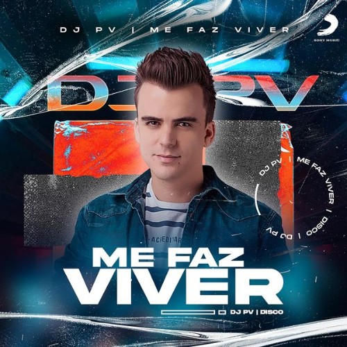 DJ PV - Me Faz Viver - 2022