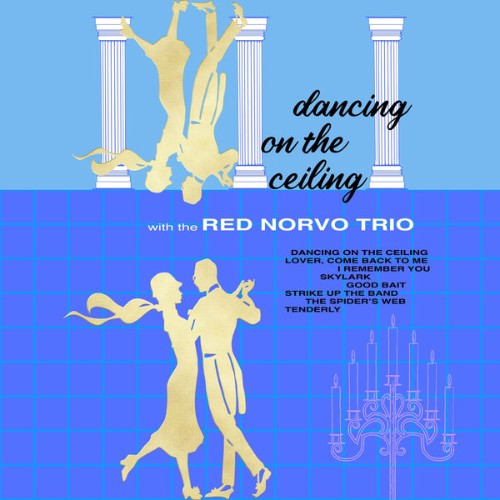 Red Norvo Trio - Dancing on the Ceiling with The Red Norvo Trio - 2022