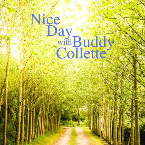 Buddy Collette - Nice Day with Buddy Collette - 2022