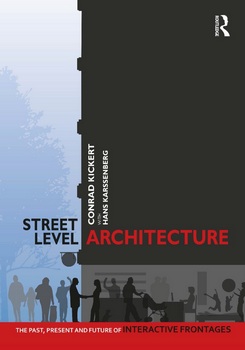 Street-Level Architecture The Past, Present and Future of Interactive Frontages