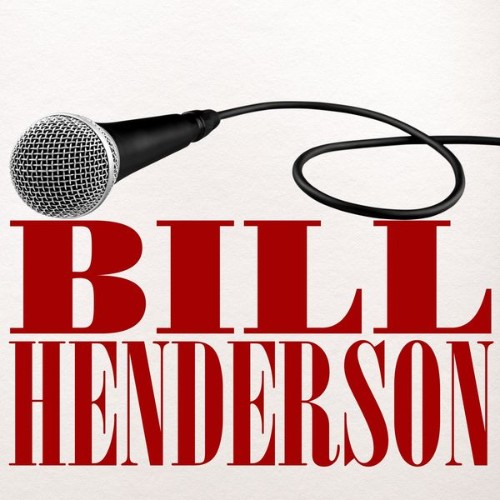Bill Henderson - Bill Henderson - 2022