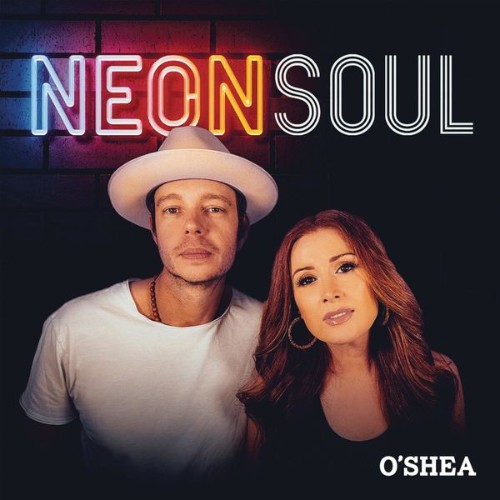 O'Shea - Neon Soul - 2022