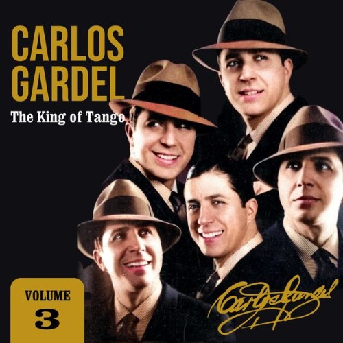 Carlos Gardel - The King of Tango (Volume 3) - 2022