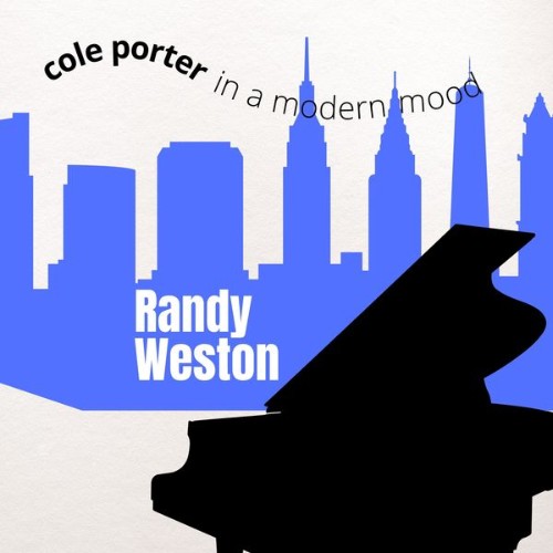 Randy Weston - Cole Porter in a Modern Mood - 2022