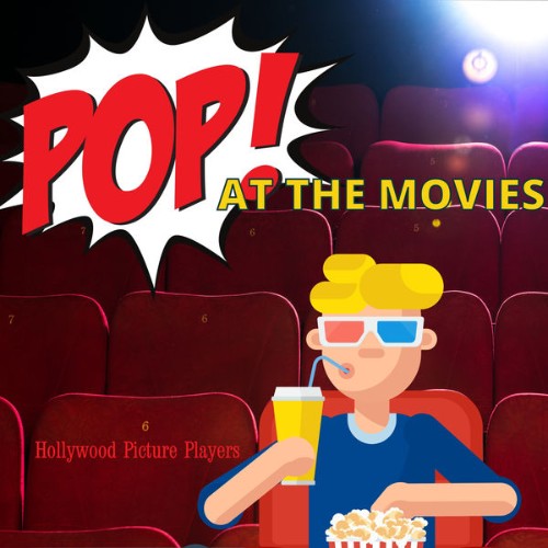 Hollywood Picture Players - Pop at the Movies - 2022
