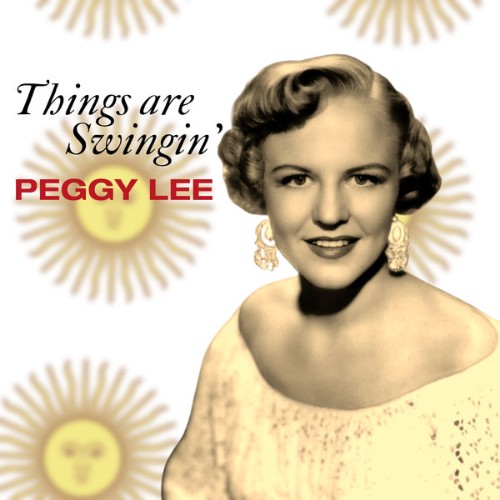 Peggy Lee - Things Are Swingin' - 2022