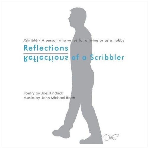Joel Kindrick - Reflections of a Scribbler (2018) [16B-44 1kHz]