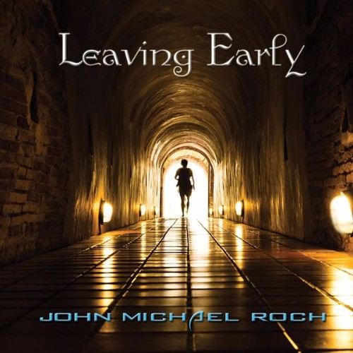 John Michael Roch - Leaving Early (2020) [16B-44 1kHz]