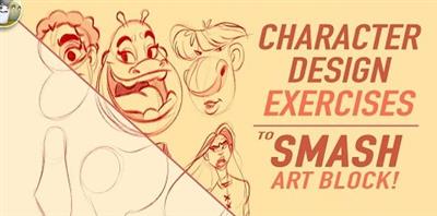 Character Design Exercises to SMASH Art Block!