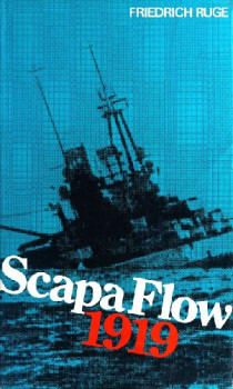 Scapa Flow 1919: The end of the German Fleet