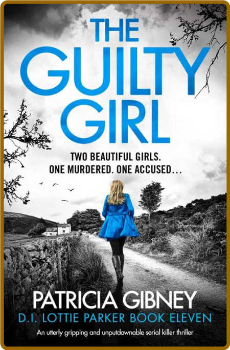 The Guilty Girl by Patricia Gibney 