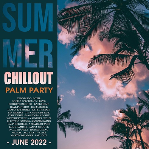 Summer Chillout: Palm Party (2022) Mp3