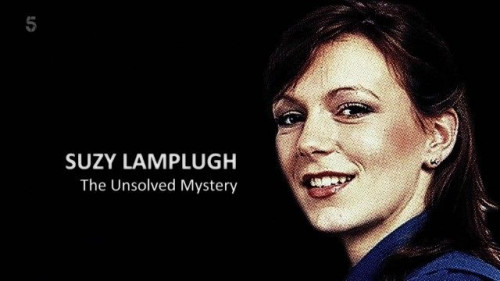 Channel 5 - Suzy Lamplugh The Unsolved Mystery (2020)