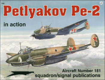 Petlyakov Pe-2 In Action (Squadron Signal 1181)
