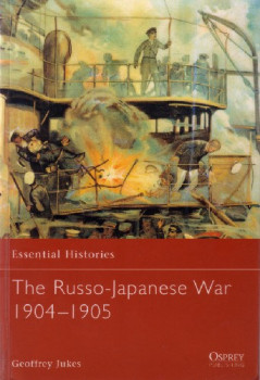 The Russo-Japanese War 1904-1905 (Osprey Essential Histories 31)
