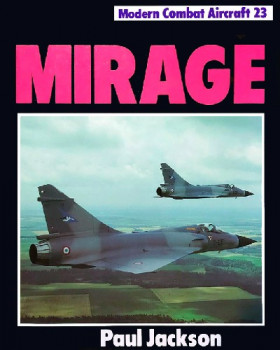 Mirage (Modern Combat Aircraft 23)