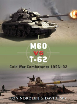 M60 vs T-62: Cold War Combatants 1956-92 (Osprey Duel 30)