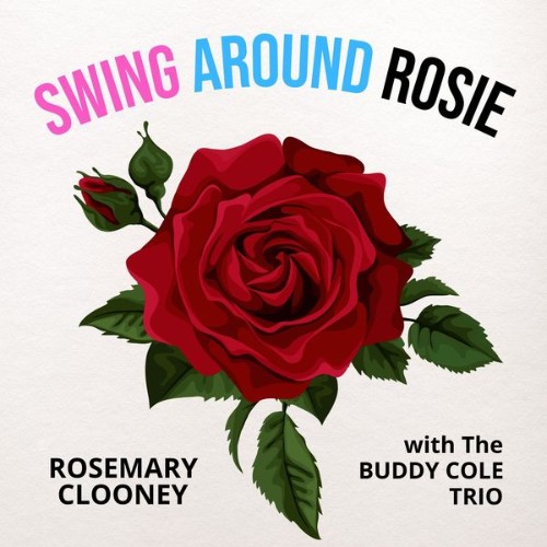 Rosemary Clooney - Swing Around Rosie - 2022