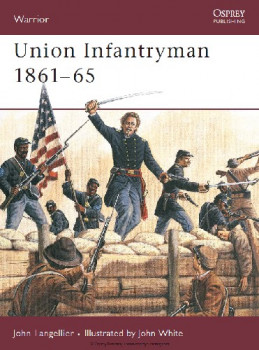 Union Infantryman 1861-65 (Osprey Warrior 31)