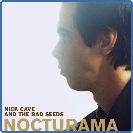 Nick Cave & The Bad Seeds - Nocturama (2003 Rock) [Mp3 320]