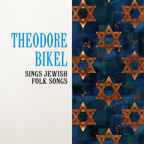 Theodore Bikel - Theodore Bikel ‎Sings Jewish Folk Songs - 2022