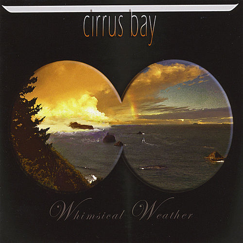 Cirrus Bay - Whimsical Weather 2012
