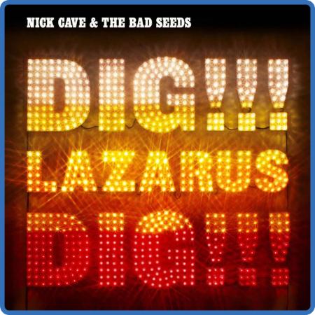 Nick Cave & The Bad Seeds - Dig, Lazarus, Dig!!! (2008 Rock) [Mp3 320]