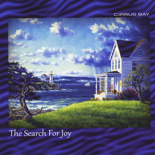 Cirrus Bay - The Search For Joy 2014